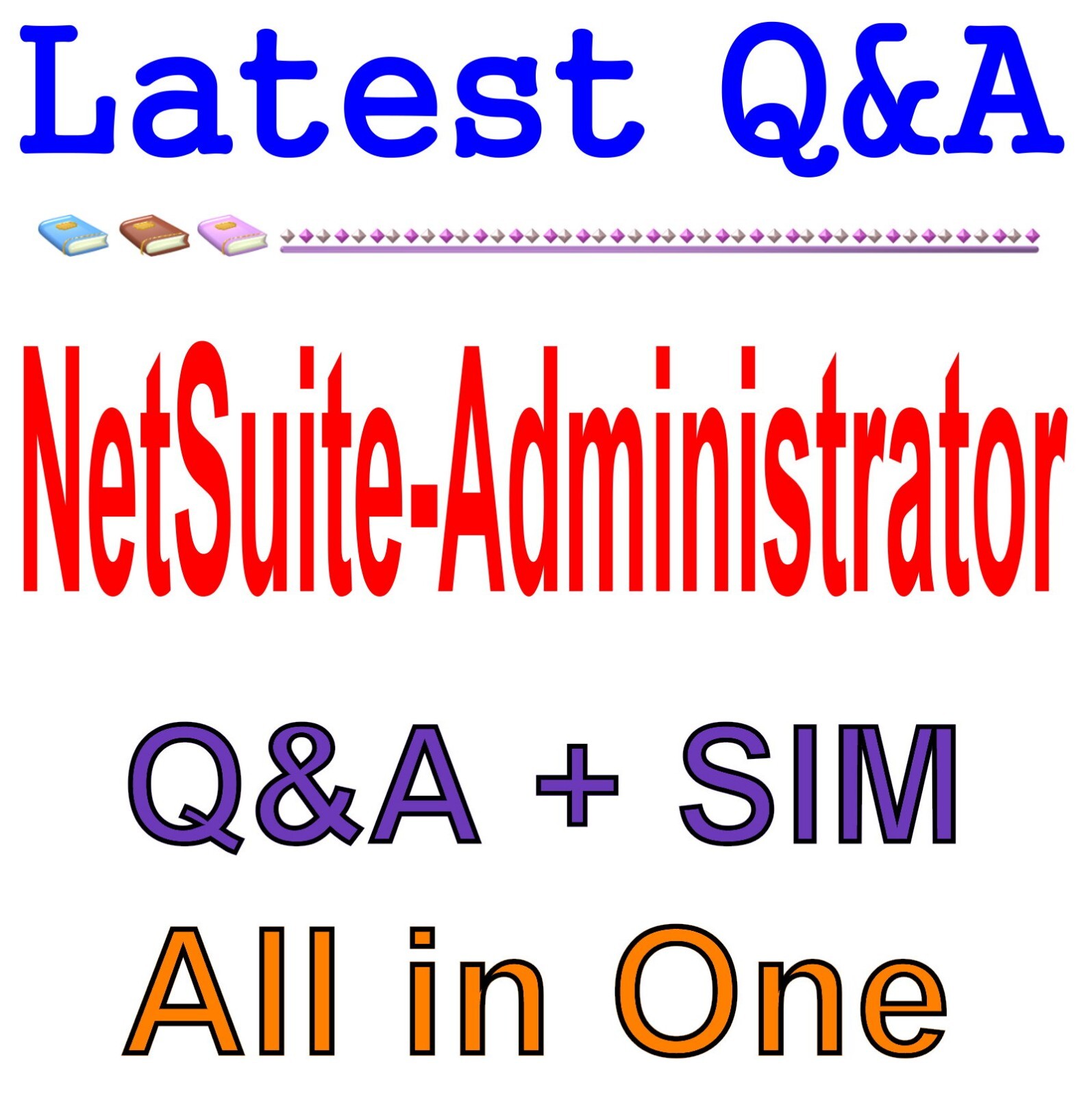 NetSuite Certified Administrator Exam Q&A
