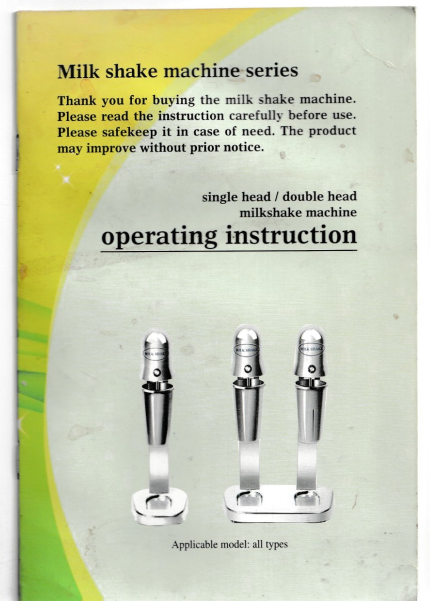 MILK SHAKE MACHINE Series Operating Instruction Single Double Head Making