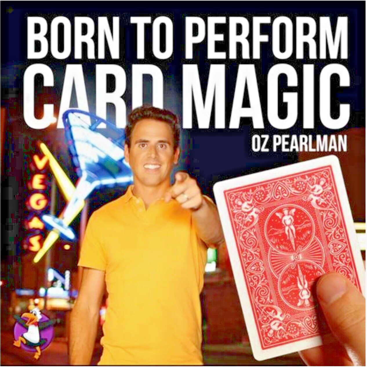Born to Perform Card Magic by Oz Pearlman The most influential card magic video!
