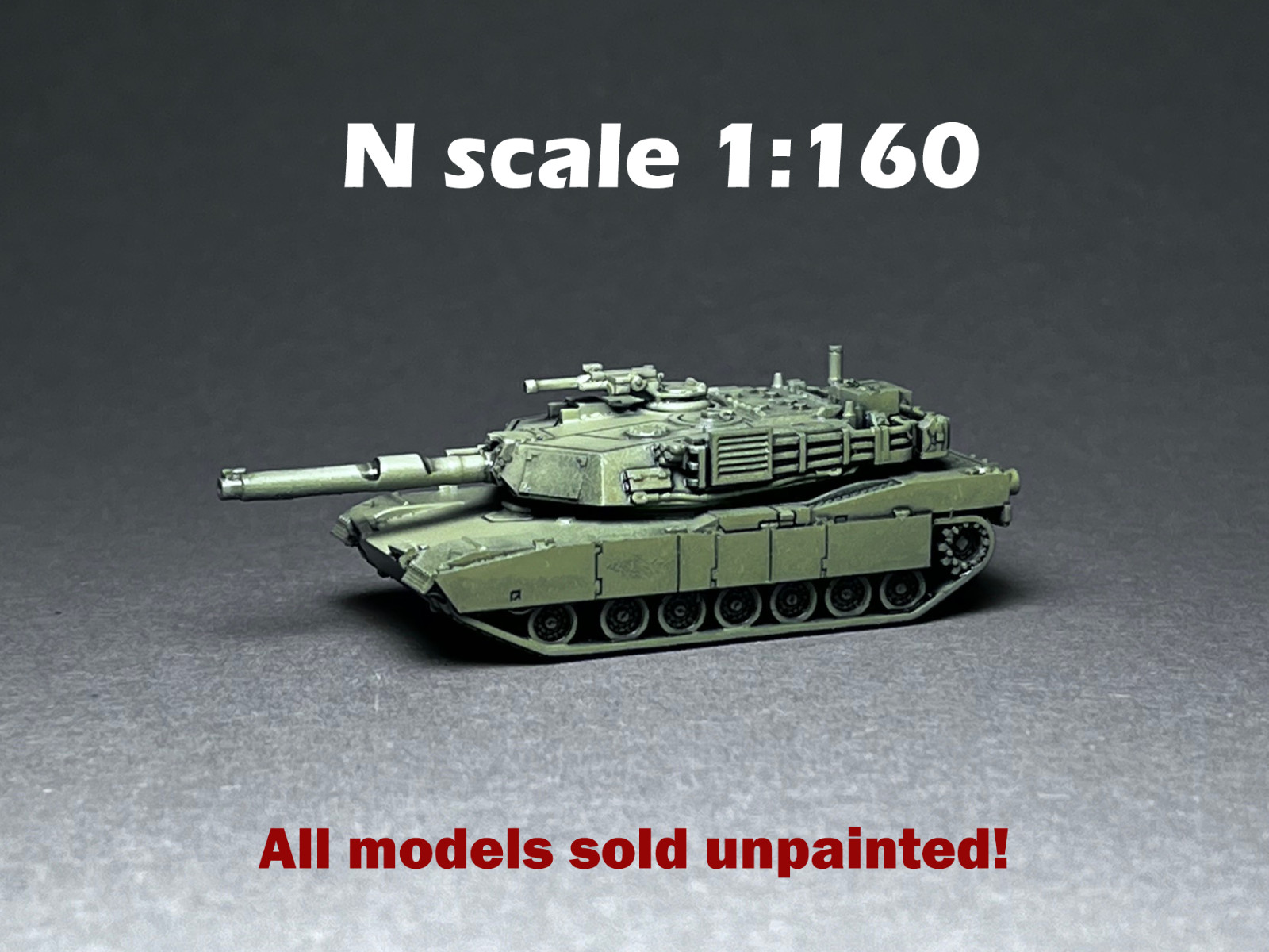 N Scale (1:160)  UNPAINTED - Abrams MBT -  NOT A  TOY!