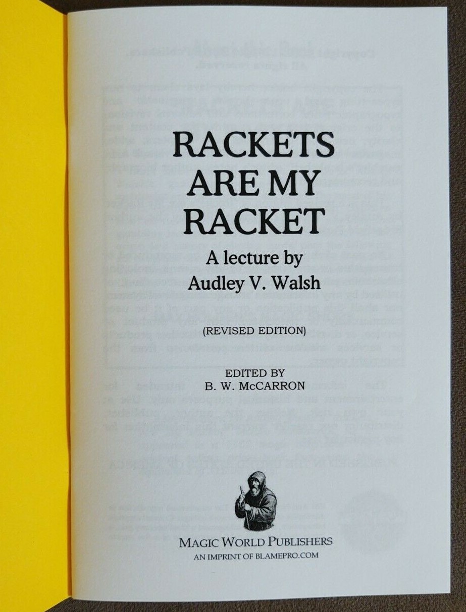 Rackets Are My Racket by Audley Walsh (gambling expose lecture)