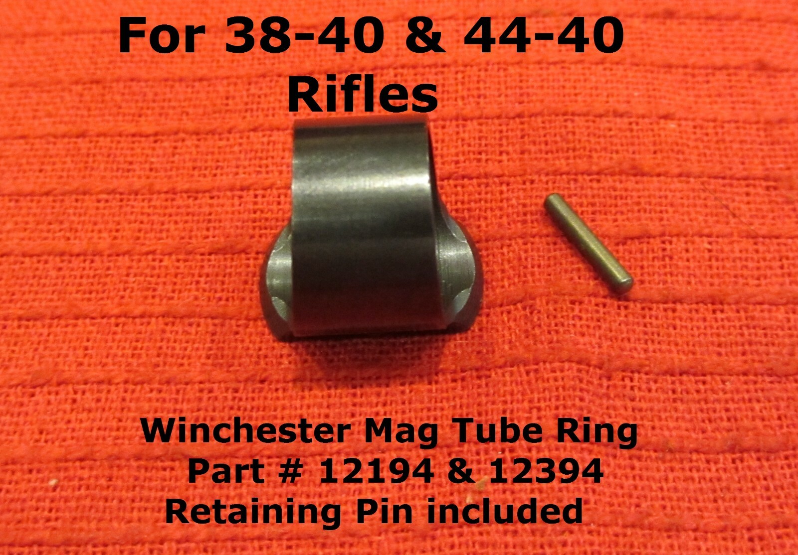 Winchester Model 1873, 1892, 94, 55, 64 Magazine Tube Ring Win Part #12194/12394