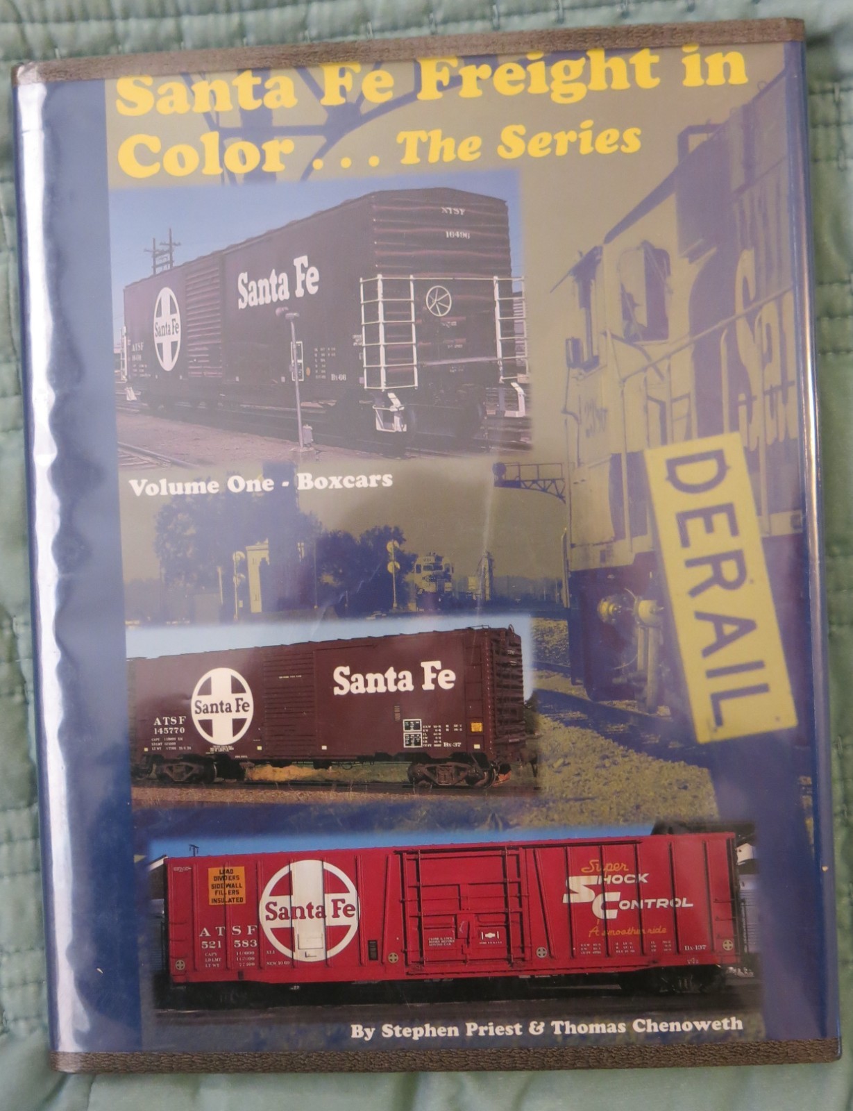 Santa Fe Freight in Color, The Series: Volume One Boxcars