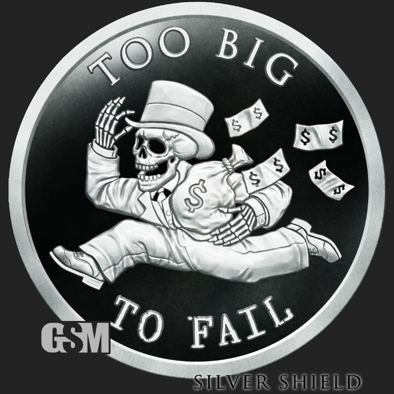 2023 Silver Shield TOO BIG TO FAIL v2 - "The Rise and The Fall of The Bankster"