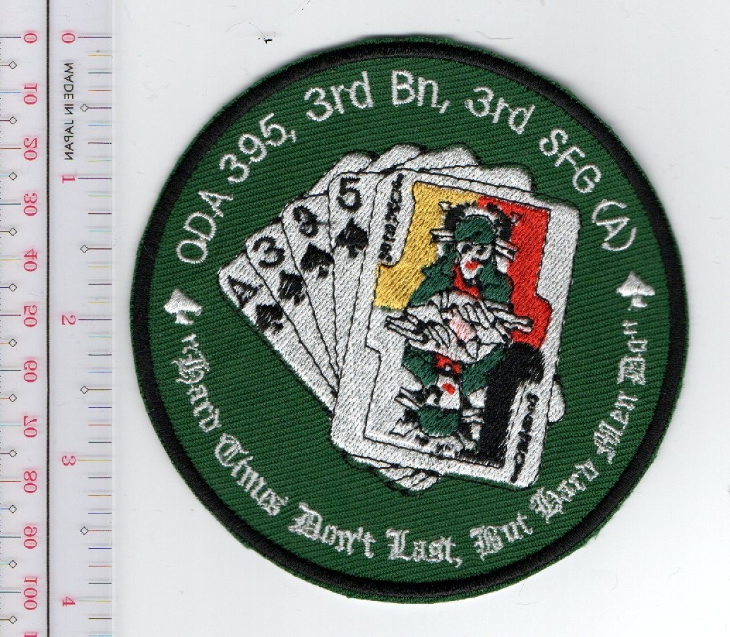 US Army Oda 395 3rd BN 3rd SFG "Hard Times Don't Last, But Hard Men NO TARIFF