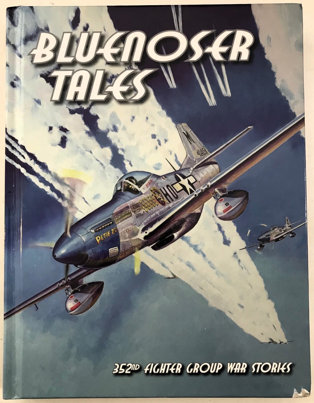 Bluenoser Tales: 352nd Fighter Group War Stories, Signed by editor, hc, 2007