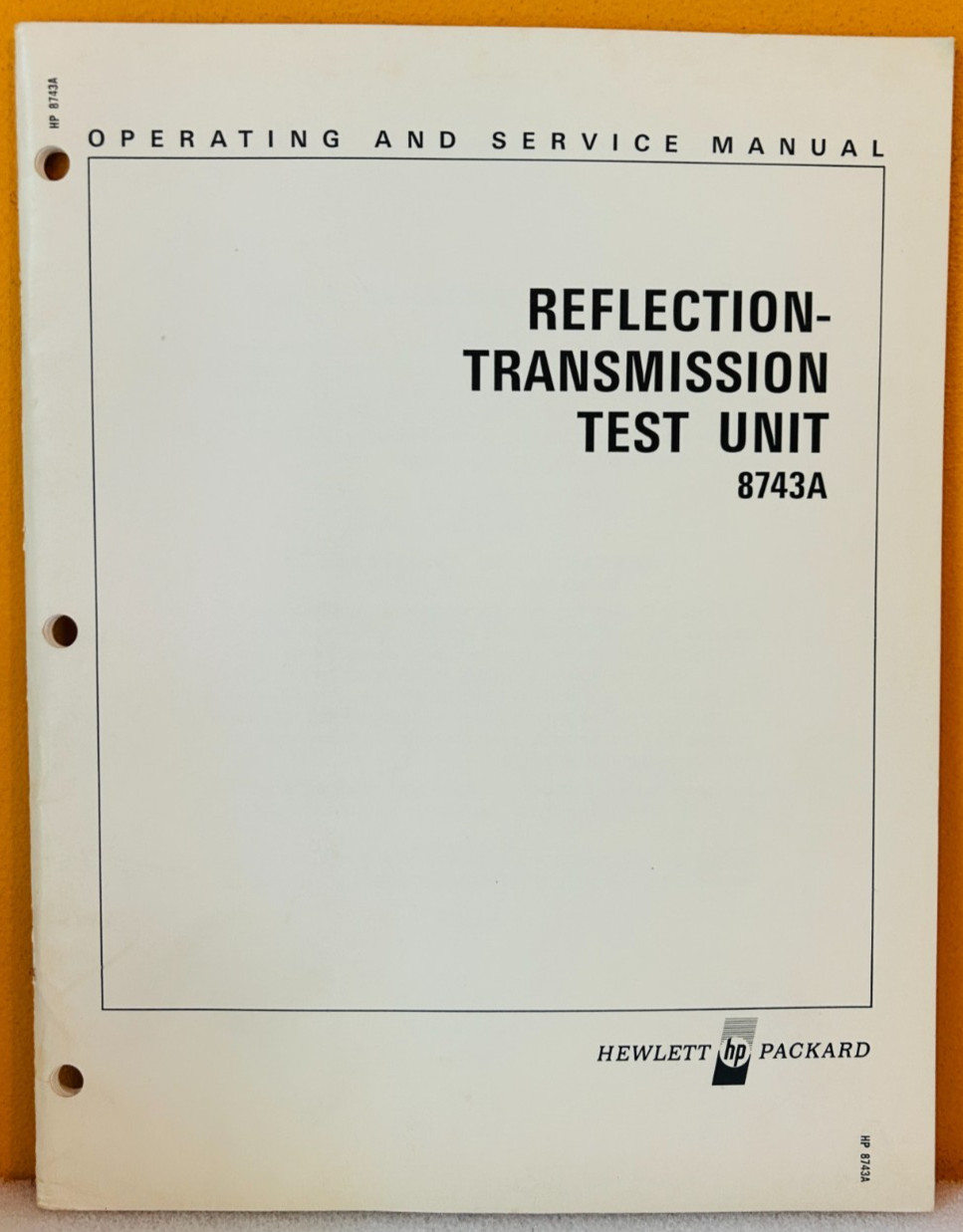 HP 08743-90003 Model 8743A Reflection-Transmission Test Unit Service Manual.