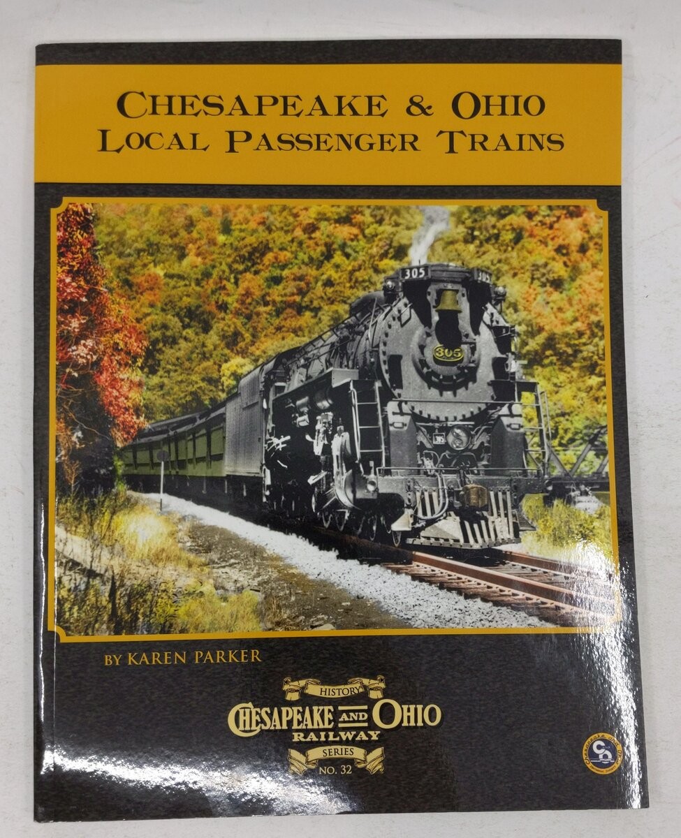 Chesapeak & Ohio Railway Series #32 Paperback Book By Karen Parker EX