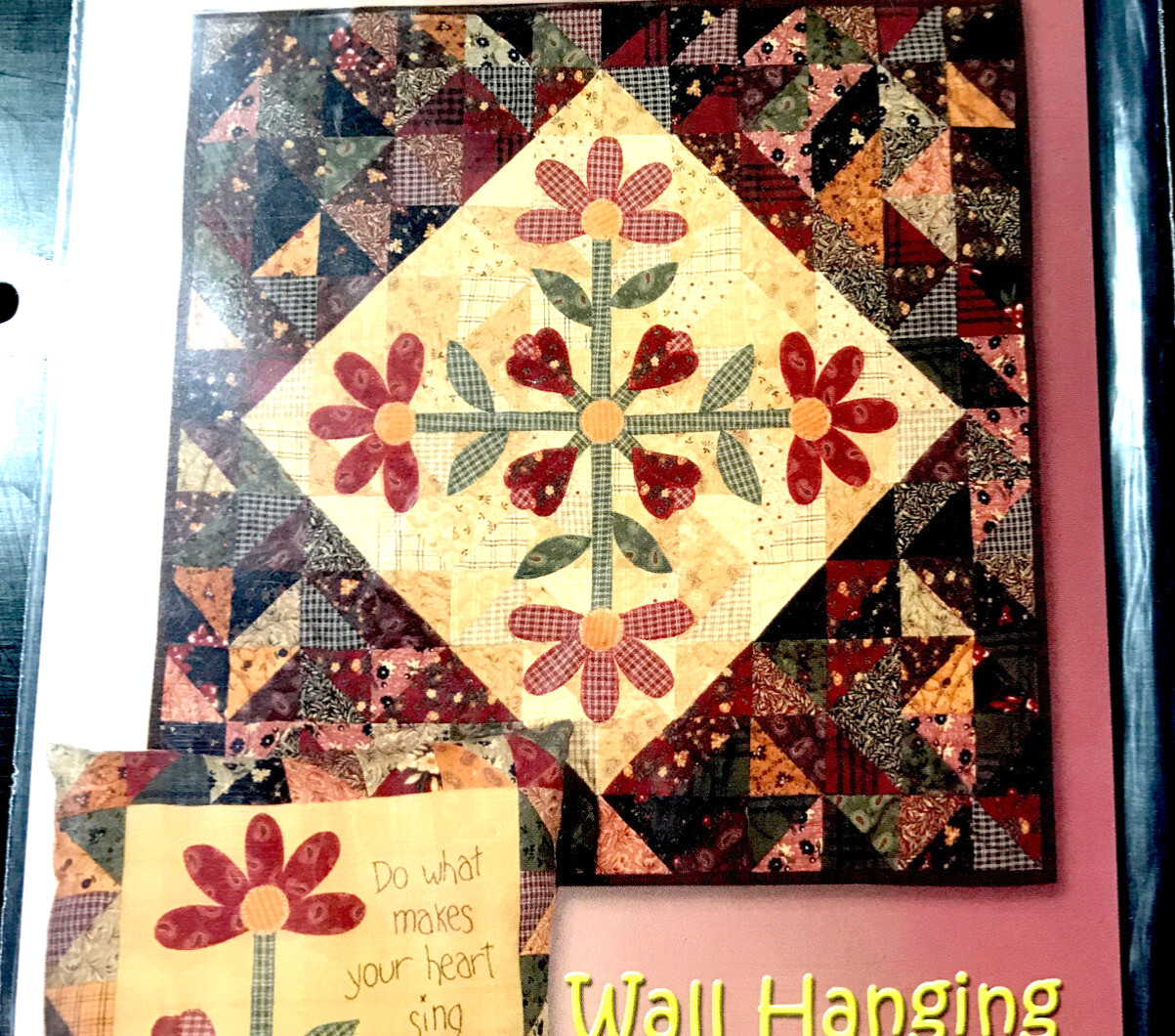 HEART SONG Wall Hanging 24 1/2 X 24 1/2 & Pillow 12 1/2X14 1/2 Quilt Pattern