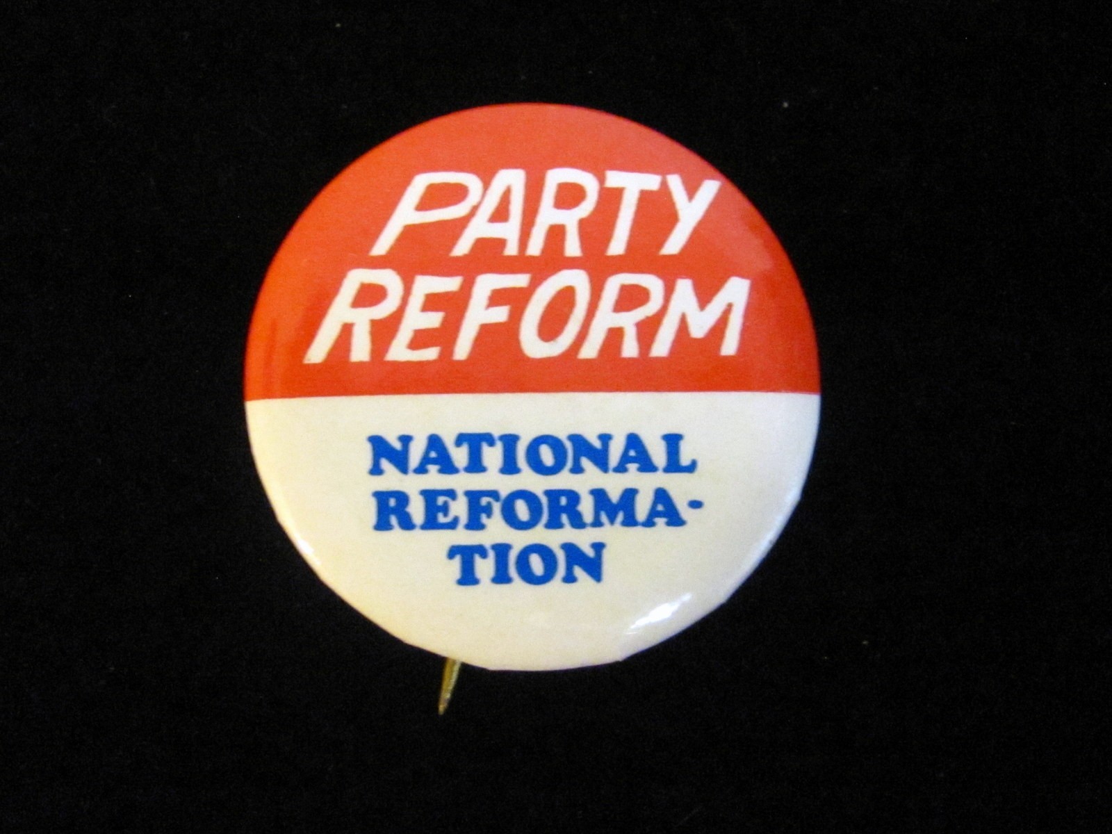 1972 National Reformation Party 1 1/4" Pinback Button Party Reform Candidate ???