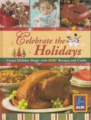 Celebrate the Holidays: Create Holiday Magic with Aldi Recipes and Crafts - GOOD