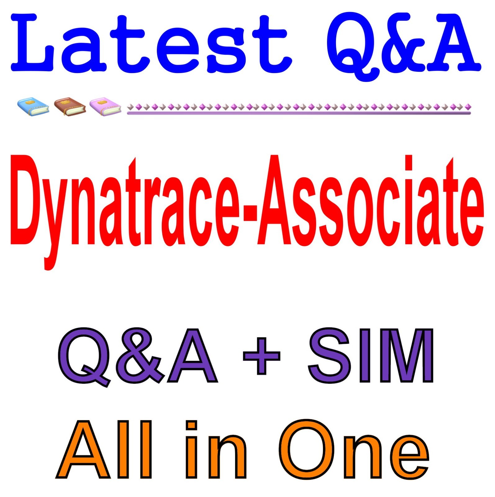 Dynatrace Associate Certification Exam Q&A Guaranteed (Free Update)