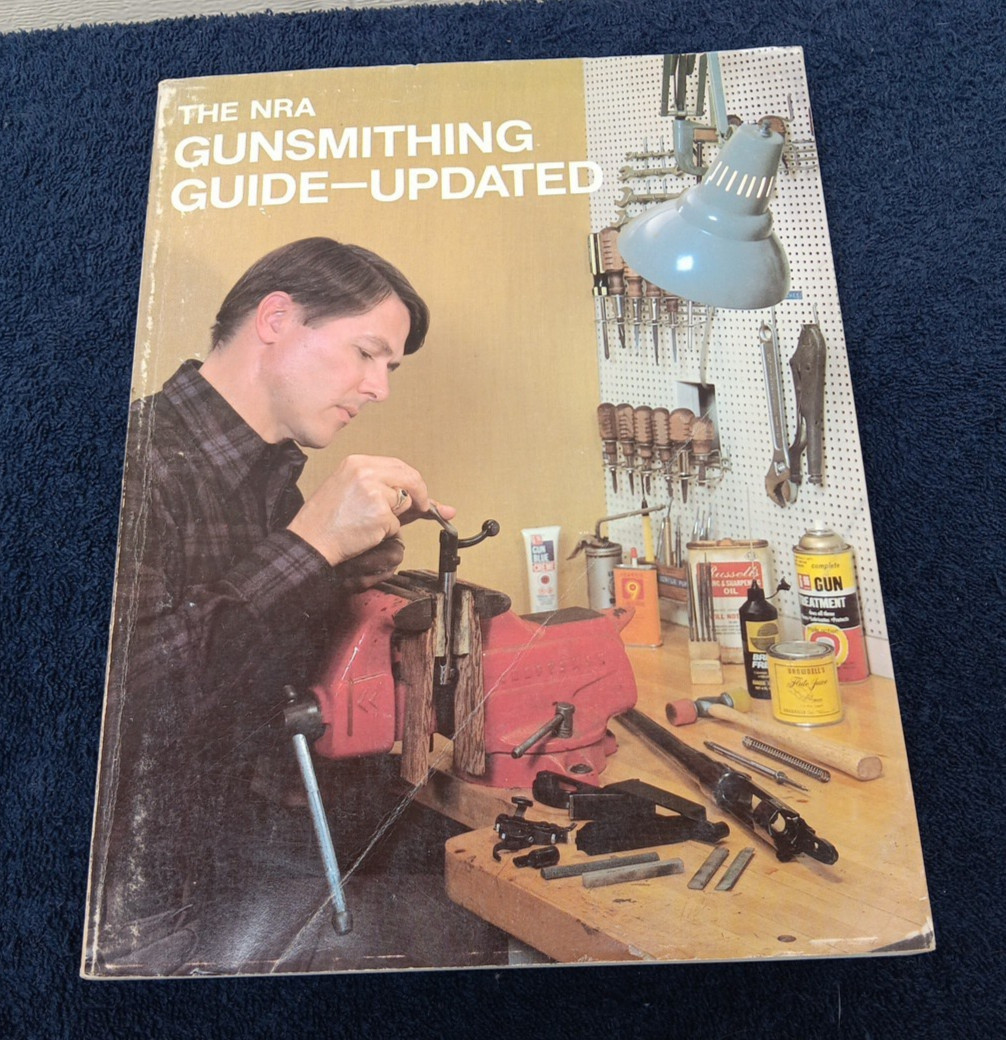 The NRA Gunsmithing Guide-Updated, 1982 Hardcover Guns