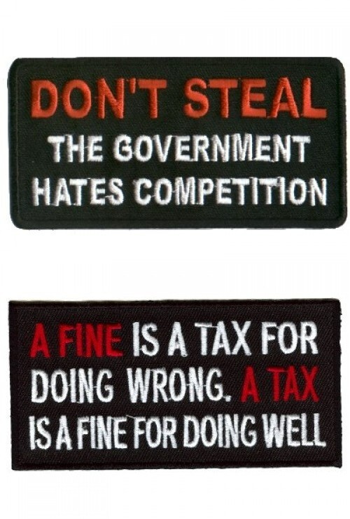Don't Steal Gov. & A Fine-A Tax Motorcycle Funny Biker Jacket/Vest Patch HD Ride