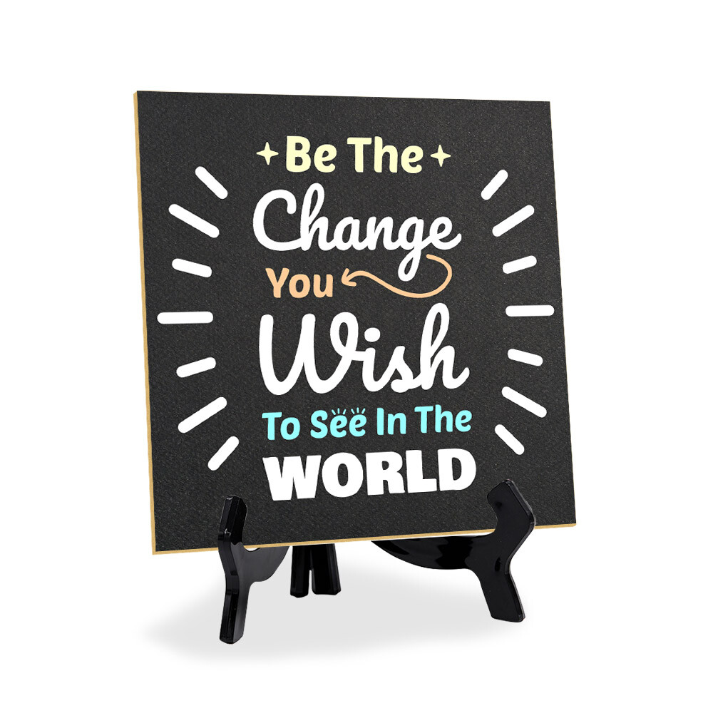 Motivational Quotes 5"x 5" Square Table Sign With Acrylic Easel