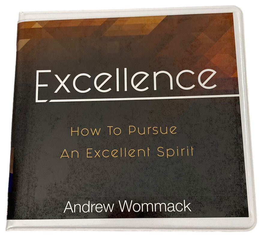 Excellence How to Pursue an Excellent Spirit Andrew Wommack 4 CD Series Complete