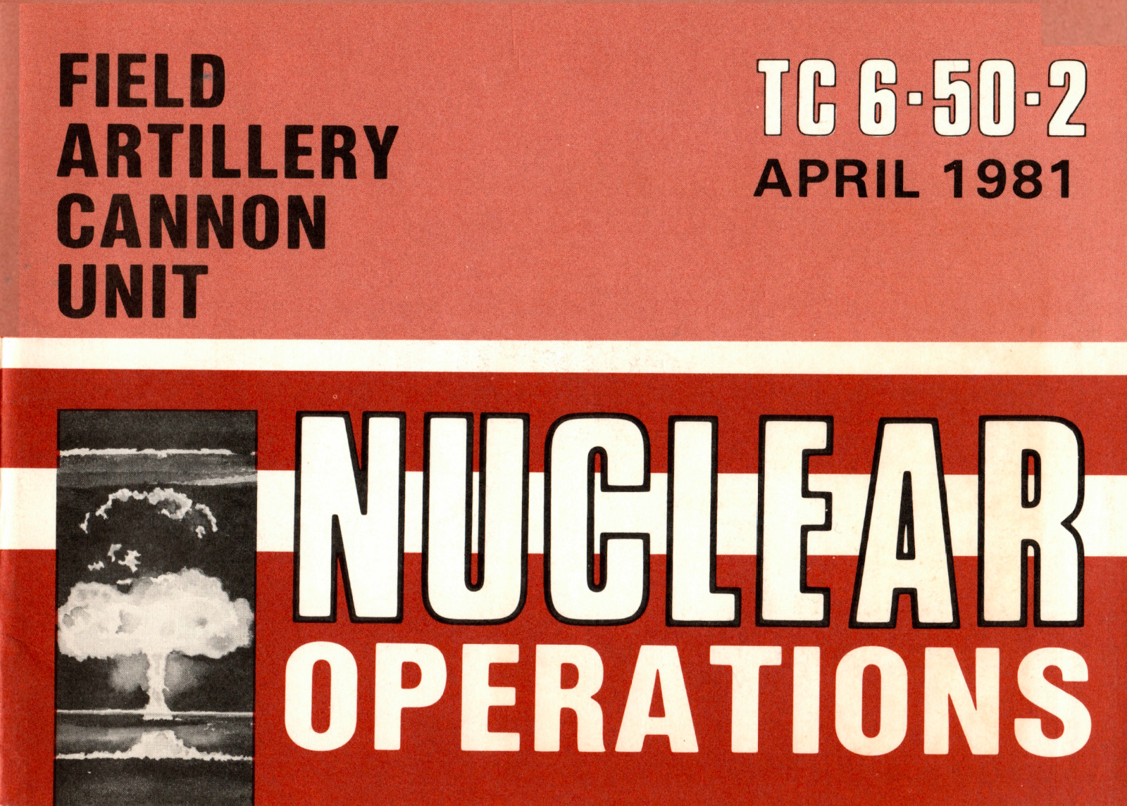 36 Page 1981 TC 6-50-2 FIELD ARTILLERY NUCLEAR OPERATIONS Manual on Data CD