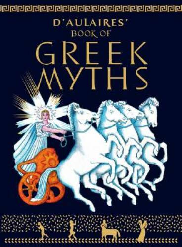 D'Aulaires' Book of Greek Myths - Paperback By d'Aulaire, Ingri - GOOD