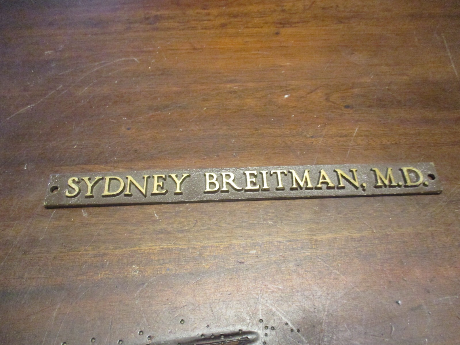 SYDNEY BREITMAN, MD SOLID BRASS DOCTOR OFFICE ORIGINAL SIGN 10X1''