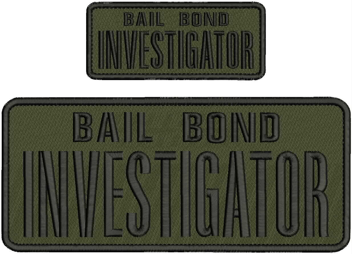 BAIL/BOND/INVESTIGATOR EMB PATCH 10X4 AND 5X2 HOOK ON BACK OD GREEN/ BLACK