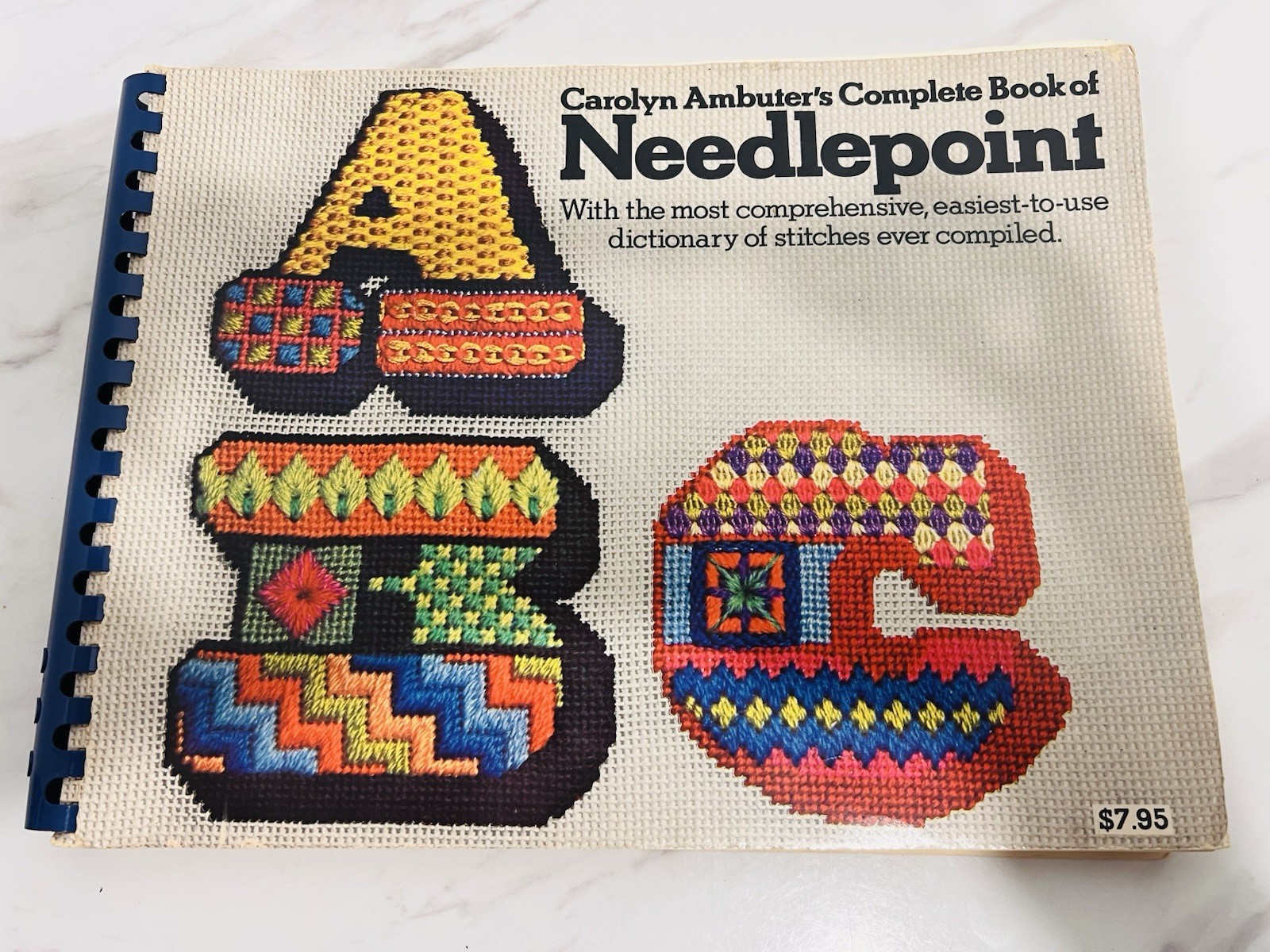 Carolyn Ambuter's Complete Book of Needlepoint c1972 • Spiral bound