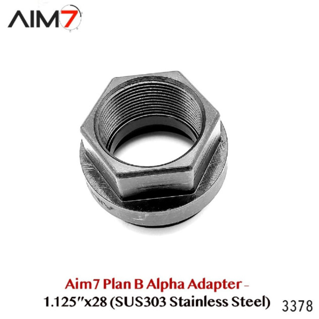 Aim7 Plan B Alpha Adapter – 1.125″x28 (SUS303 Stainless Steel)