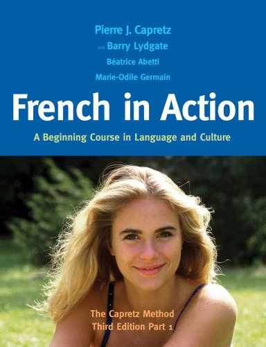 French in Action: A Beginning - Hardcover, by Capretz Pierre J.; - Very Good