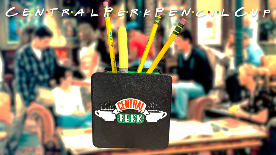 Friends Central Perk Pencil Cup 3D Printed