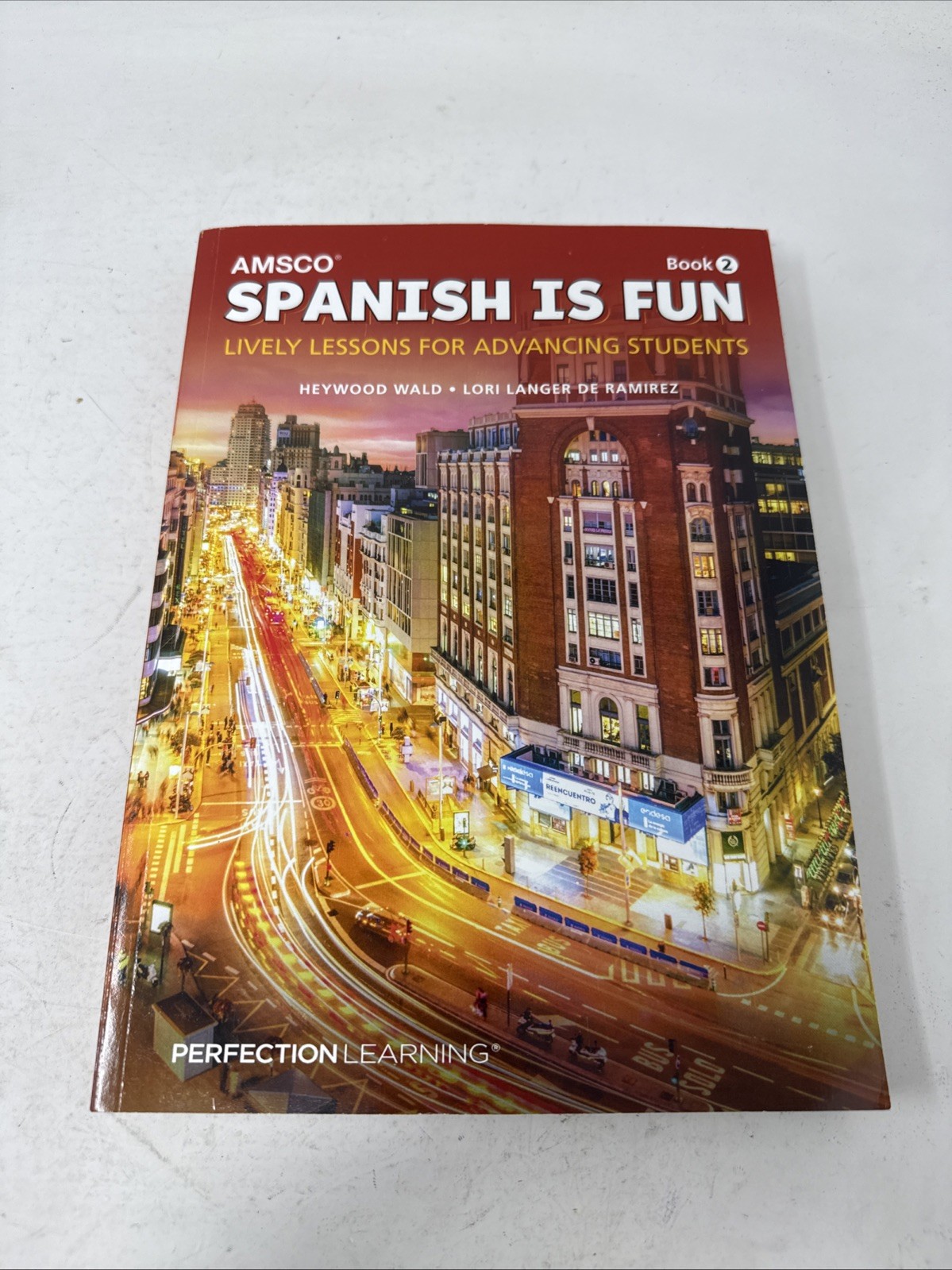 Spanish Is Fun.  Lively Lessons For Advancing Students. Book 2. AMSCO. Textbook