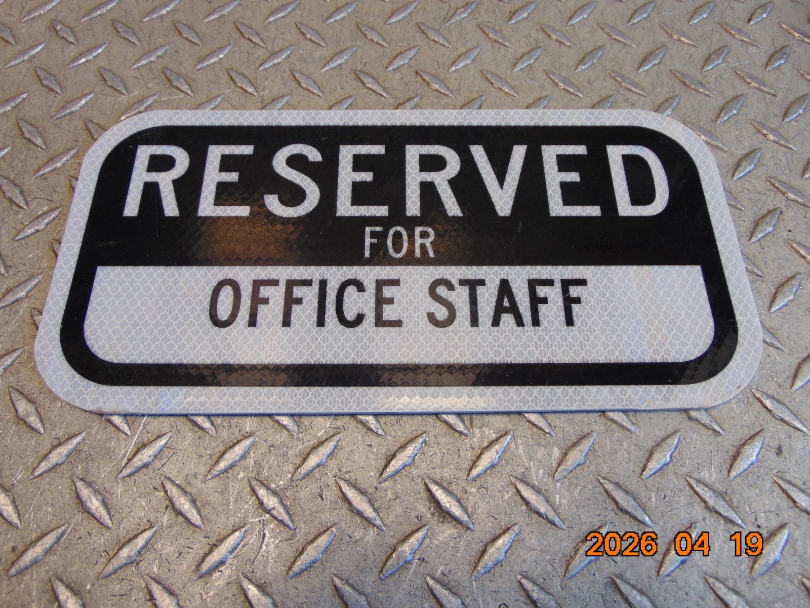 RESERVED for OFFICE STAFF METAL SIGN