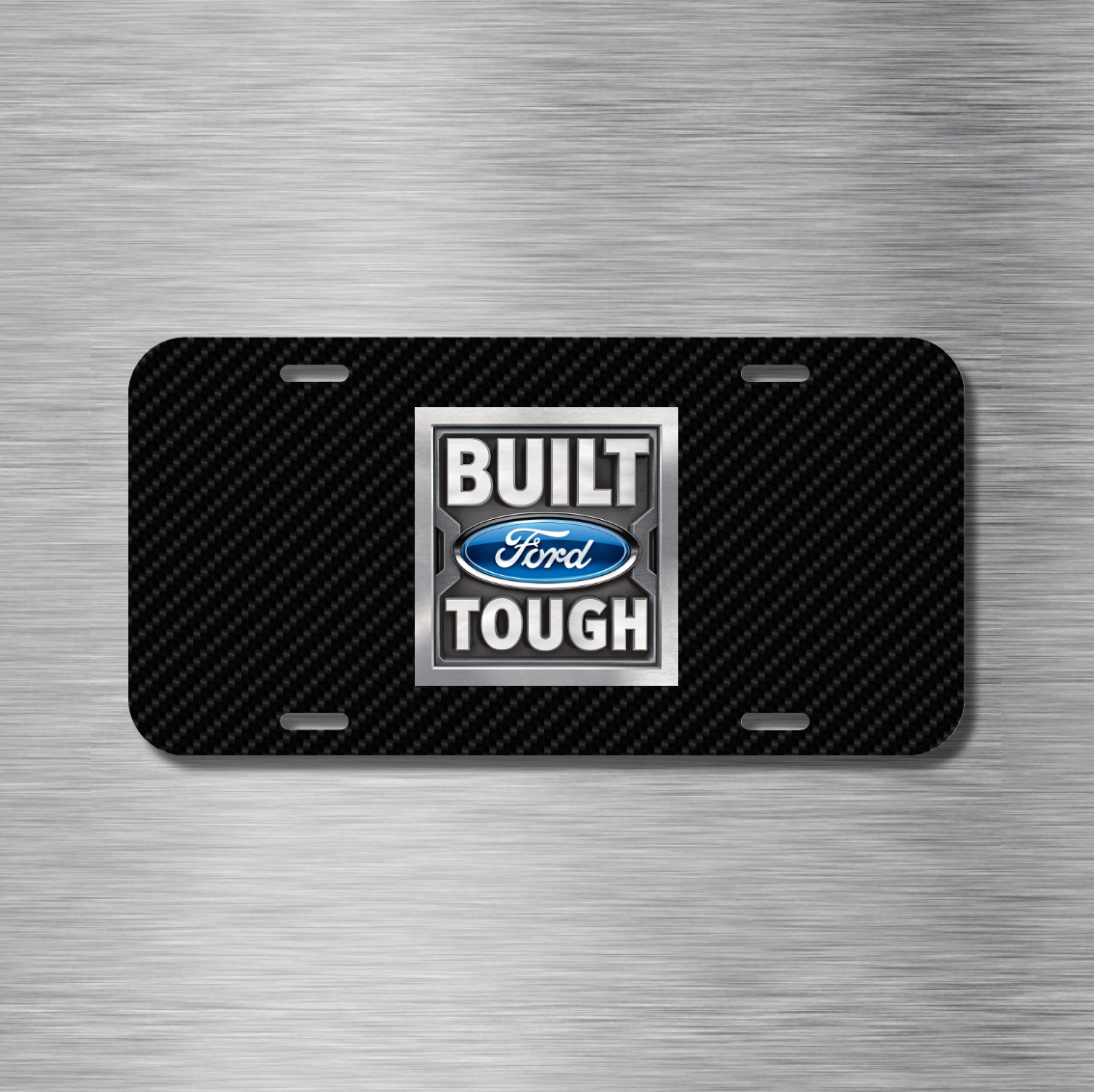 NEW Built Ford Tough Aluminum License Plate CAR SUV Truck