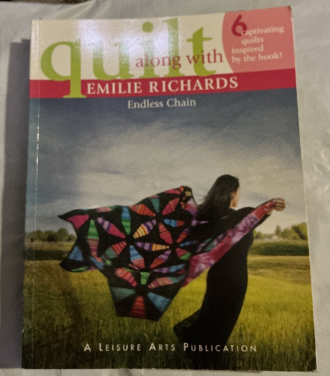 QUILT ALONG WITH EMILIE RICHARDS-ITEM 4298-ENDLESS CHAIN, 6 CAPTIVATING QUILTS