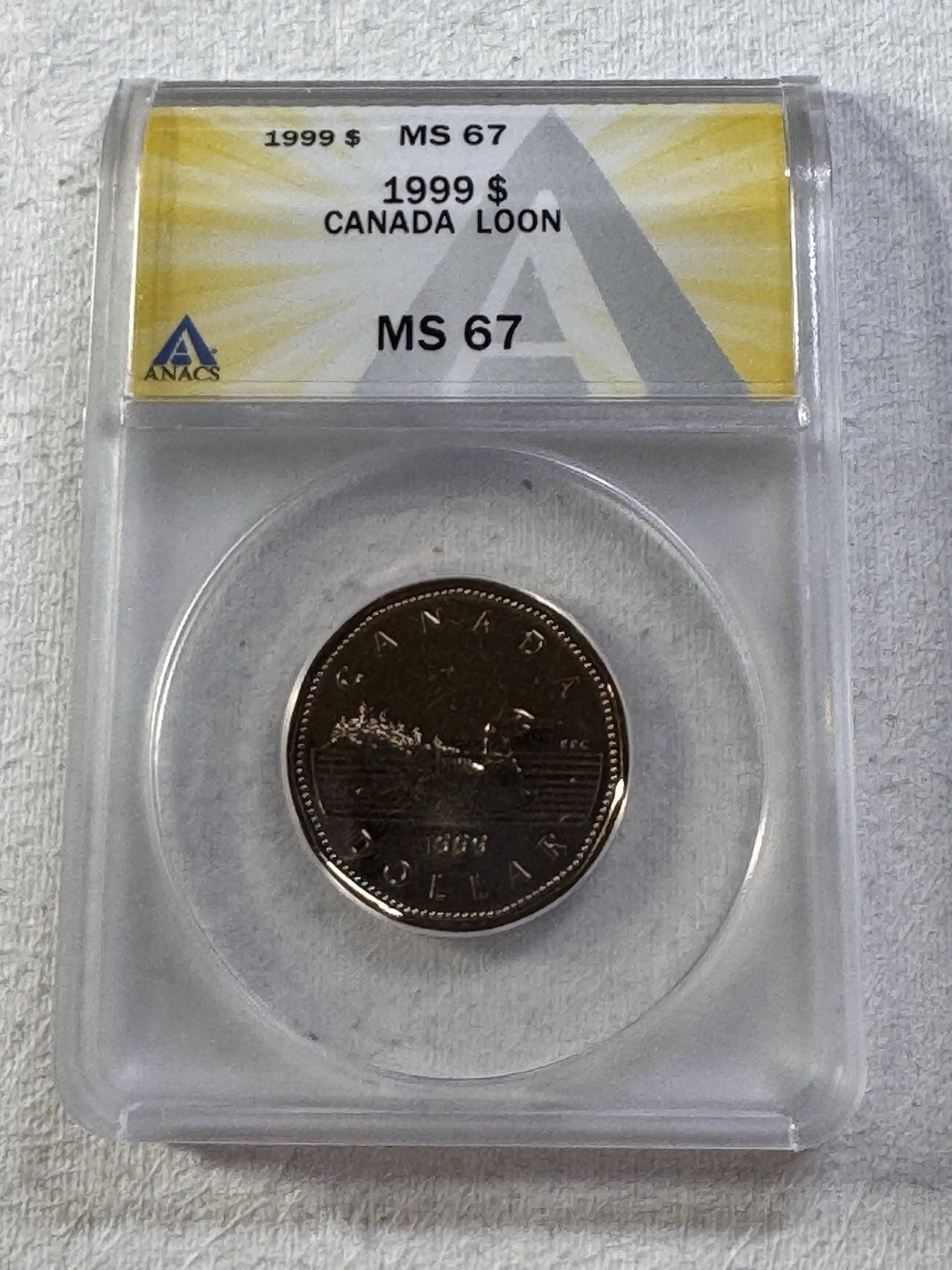 1999 Canada 1 Dollar Loonie Graded MS 67 by ANACS