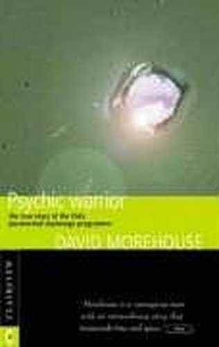Psychic Warrior: True Story of the CIA's Parano... by Morehouse, David Paperback
