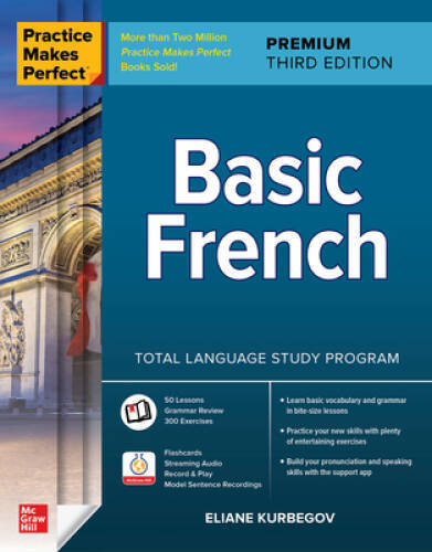 Practice Makes Perfect: Basic French, Premium Third Edition - Paperback - GOOD