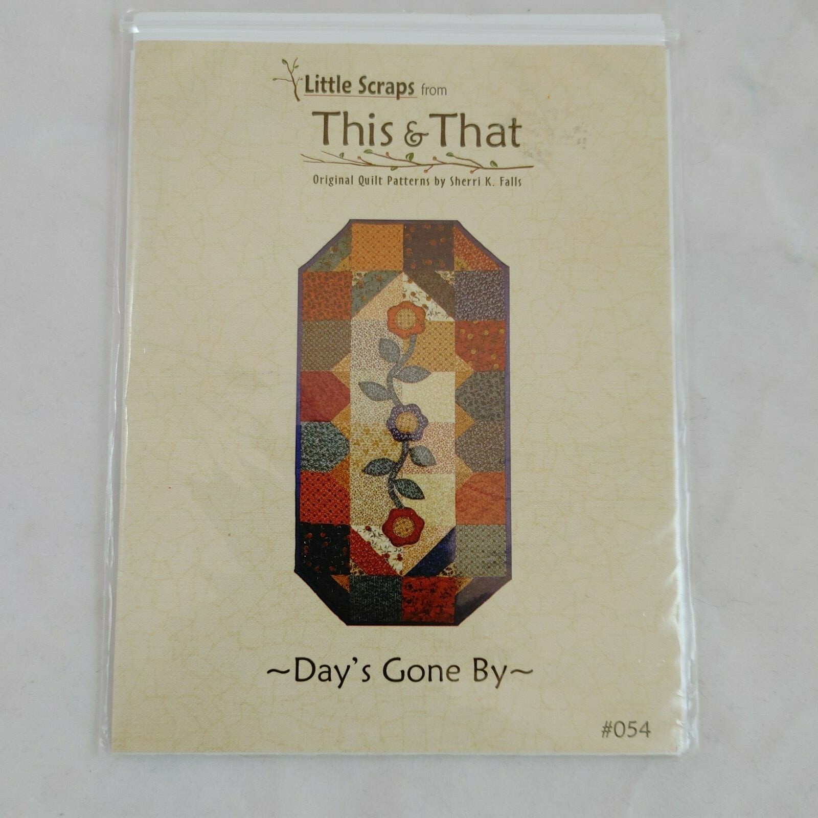 "Day's Gone By" Quilt Pattern by Little Scraps from This & That