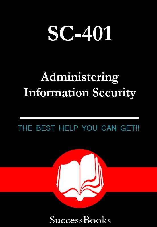 SC-401 Administering Information Security Exam! 223 Questions&Answers!