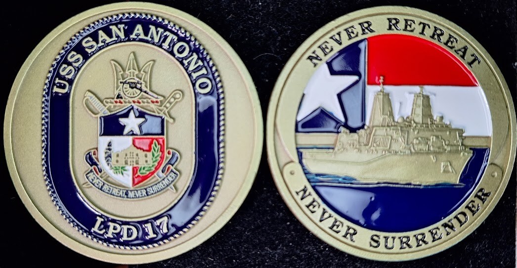 LPD-17 USS SAN ANTONIO - Never Retreat, Never Surrender - Navy Challenge Coin