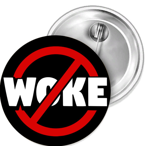 Anti Woke Wokism Non PC Politi Button Badge Sticker Car Magnetic Patch