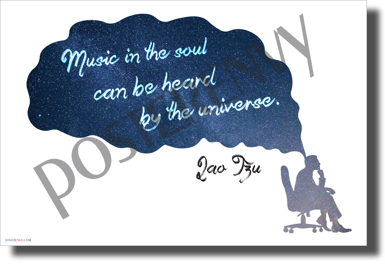 Music in the Soul Can Be Heard by the Universe Lao Tzu- NEW Music Poster (mu089)