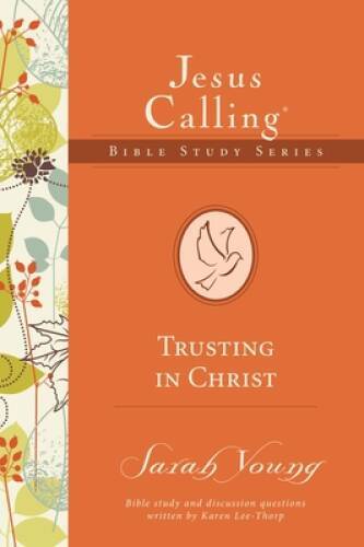 Trusting in Christ (Jesus Calling Bible Studies) - Paperback - VERY GOOD