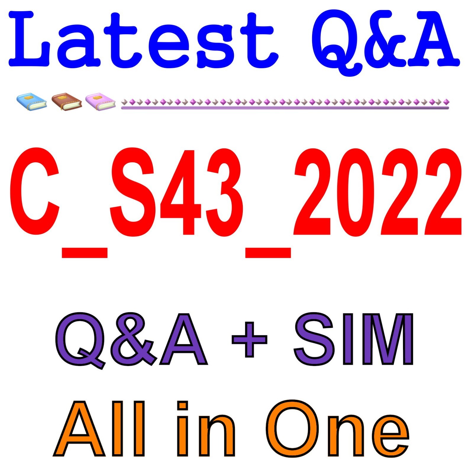 Best Exam Practice Material for C_S43_2022 Exam Q&A