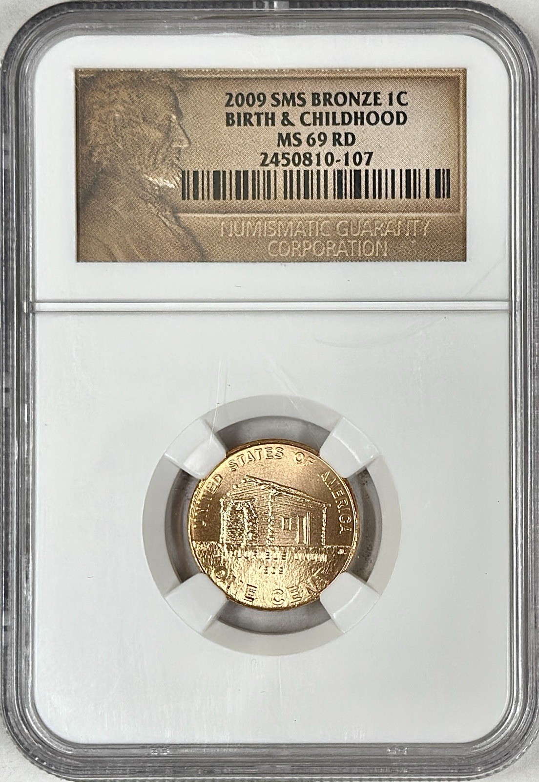 2009 SMS BRONZE LINCOLN CENT NGC MS69 RD BIRTH & CHILDHOOD