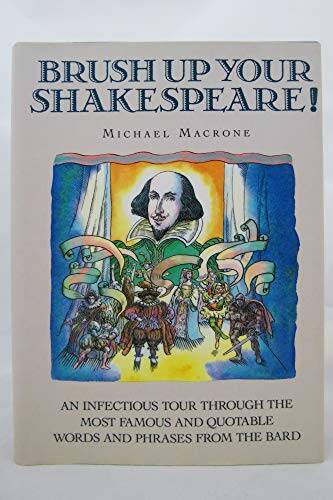 Brush Up Your Shakespeare! - Hardcover By Michael Macrone - GOOD