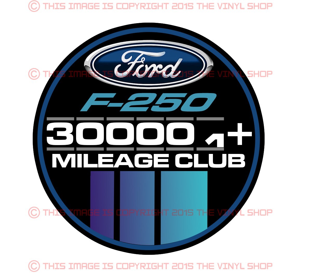 Ford F-250 Decal 300k High Miles Club XL,XLT , Eddie Bauer