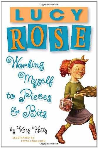 Lucy Rose: Working Myself to Pieces and - Hardcover, by Kelly Katy - Very Good b