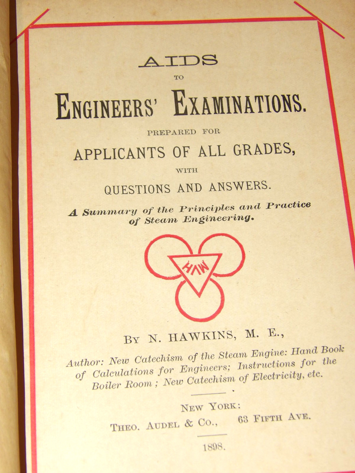 VTG 1898 BOOK~HAWKINS' AIDS TO ENGINEERS EXAMINATIONS! 1st ED! STEAM ENGINEERING