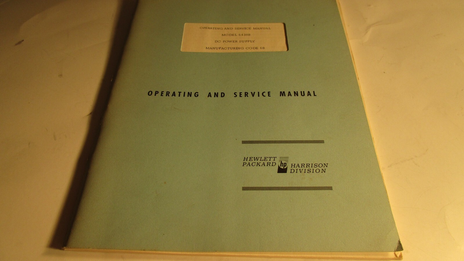 OPERATING AND SERVICE MANUAL HEWLETT PACKARD 6438B DC POWER SUPPLY NICE HP