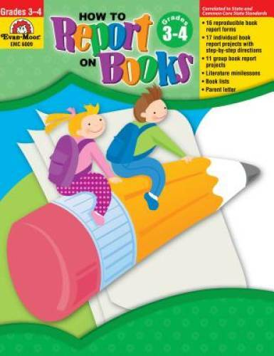 How to Report on Books, Grades 3-4 - Paperback By Evan Moor - GOOD