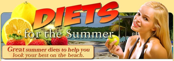 Diets for the Summer: Great Summer Diets to Help You Look Your Best On.. (EBook)